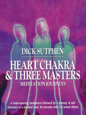 cover image of Heart Chakra & Three Masters Meditation Journeys